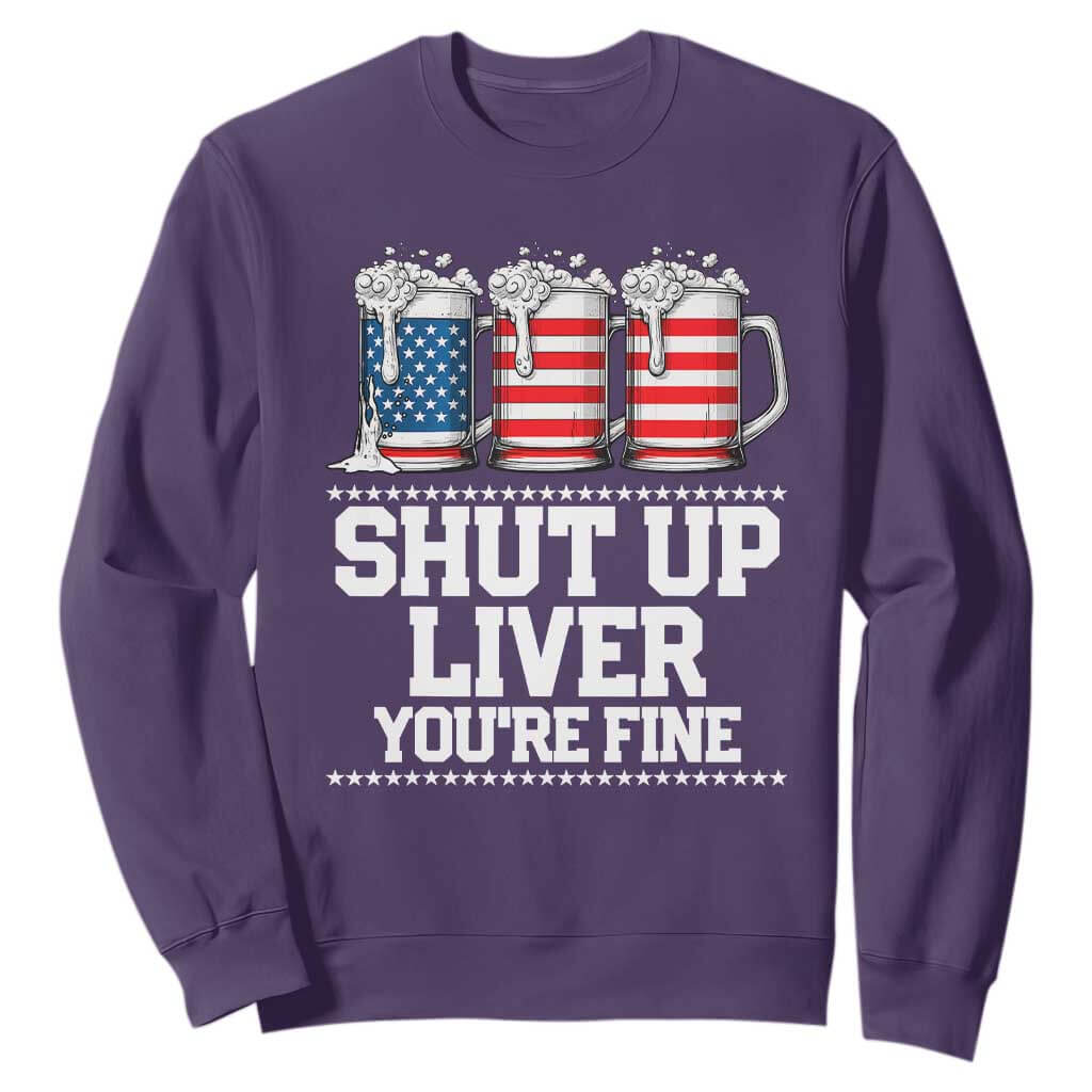 Beer American Flag 4th of July Sweatshirt Merica Drinking USA Shut Up Liver You Are Fine TS10 Purple Print Your Wear