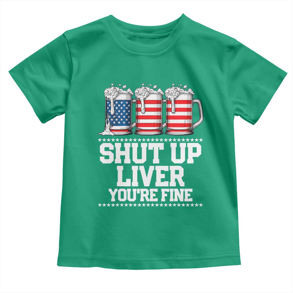 Beer American Flag 4th of July Toddler T Shirt Merica Drinking USA Shut Up Liver You Are Fine TS10 Irish Green Print Your Wear