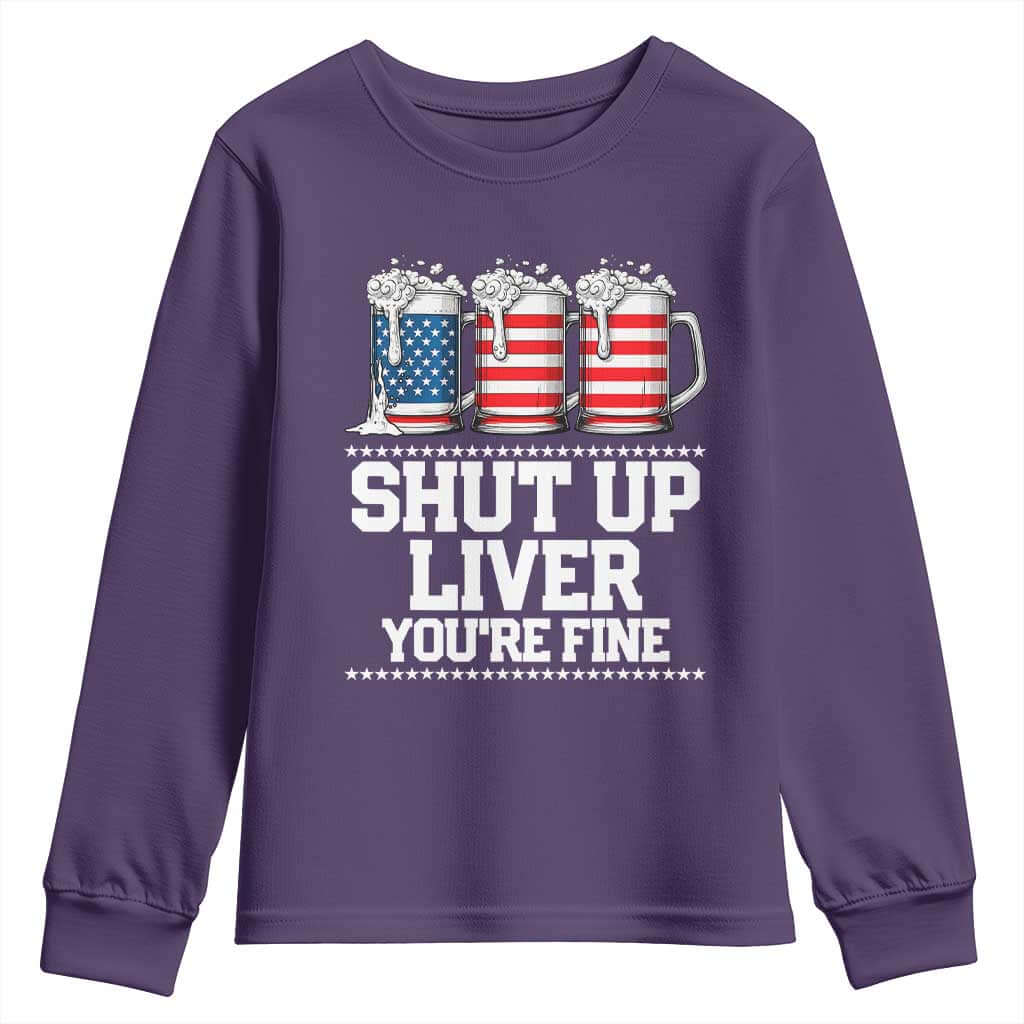 Beer American Flag 4th of July Youth Sweatshirt Merica Drinking USA Shut Up Liver You Are Fine TS10 Purple Print Your Wear