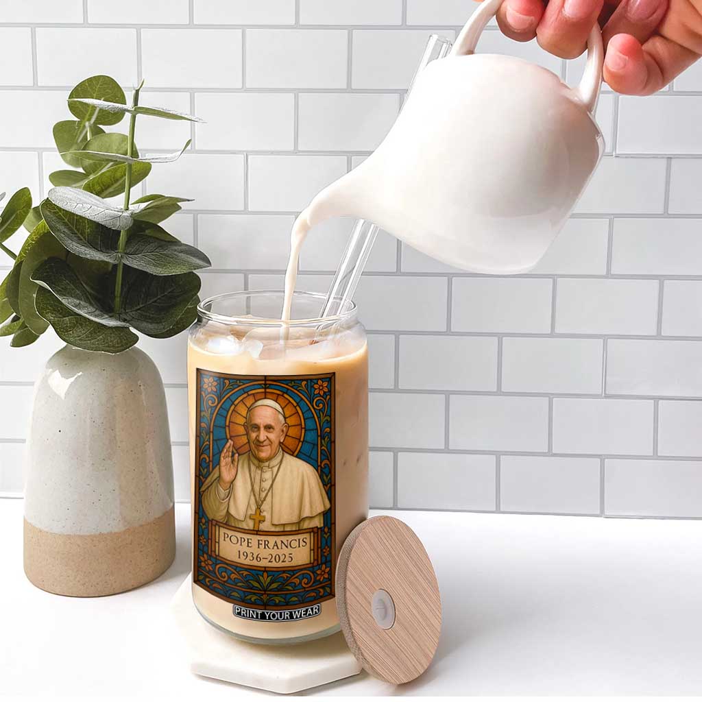 Beloved Pope Francis Glass Can 1936-2025 Memorial TS02 Print Your Wear