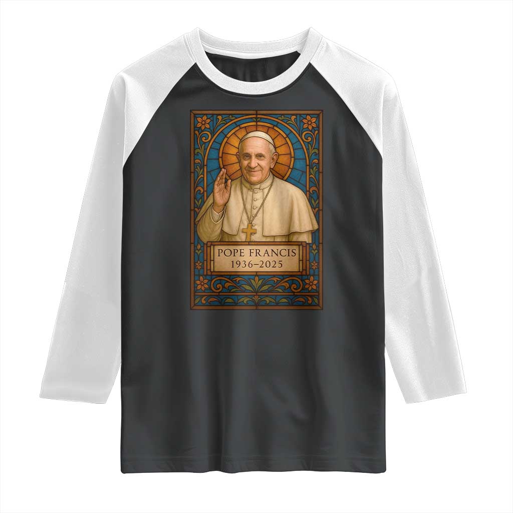 Beloved Pope Francis Raglan Shirt 1936-2025 Memorial TS02 Black White Print Your Wear