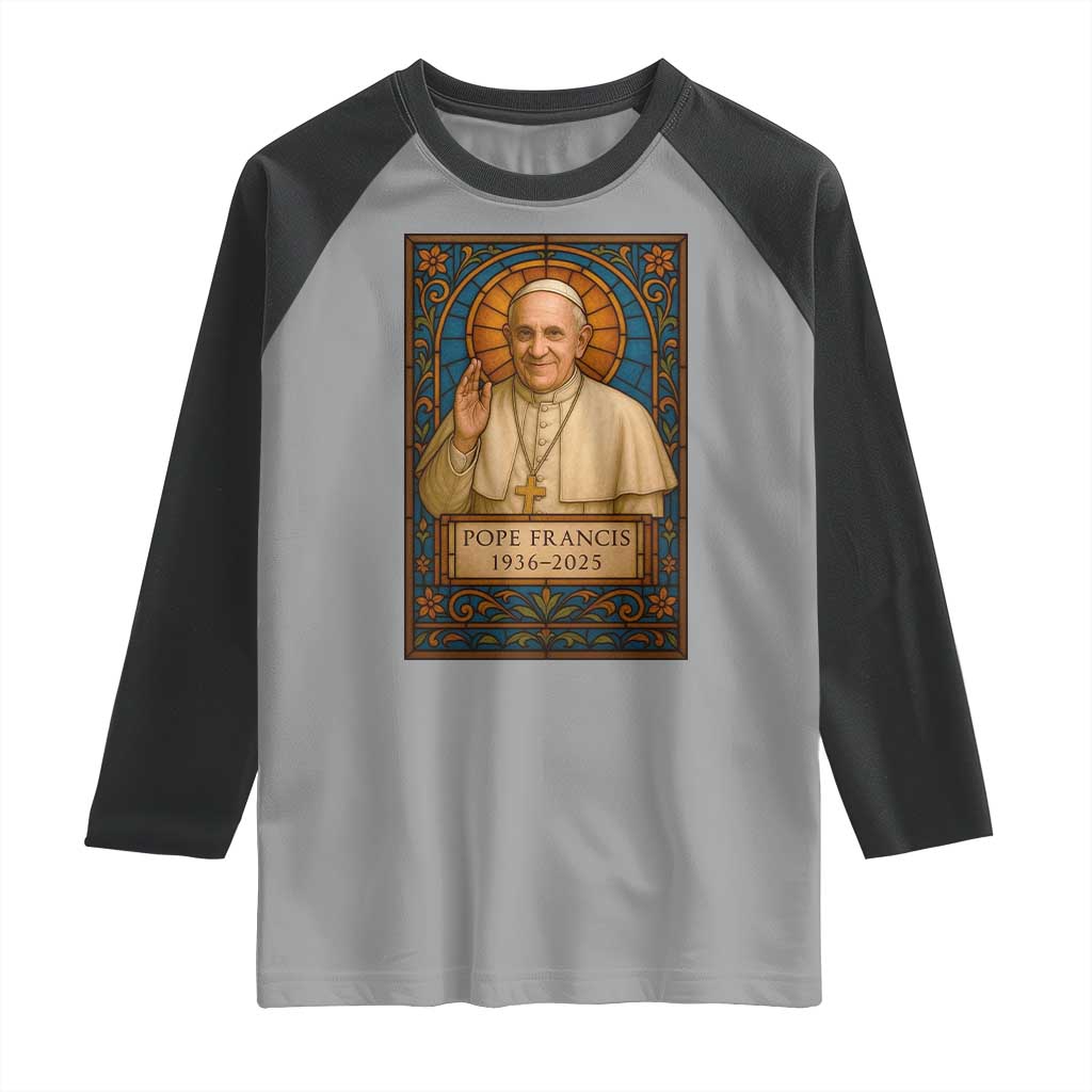 Beloved Pope Francis Raglan Shirt 1936-2025 Memorial TS02 Sport Gray Black Print Your Wear