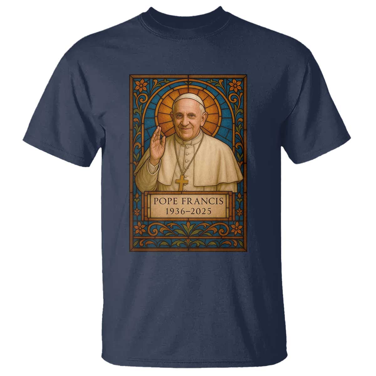 Beloved Pope Francis T Shirt 1936-2025 Memorial TS02 Navy Print Your Wear