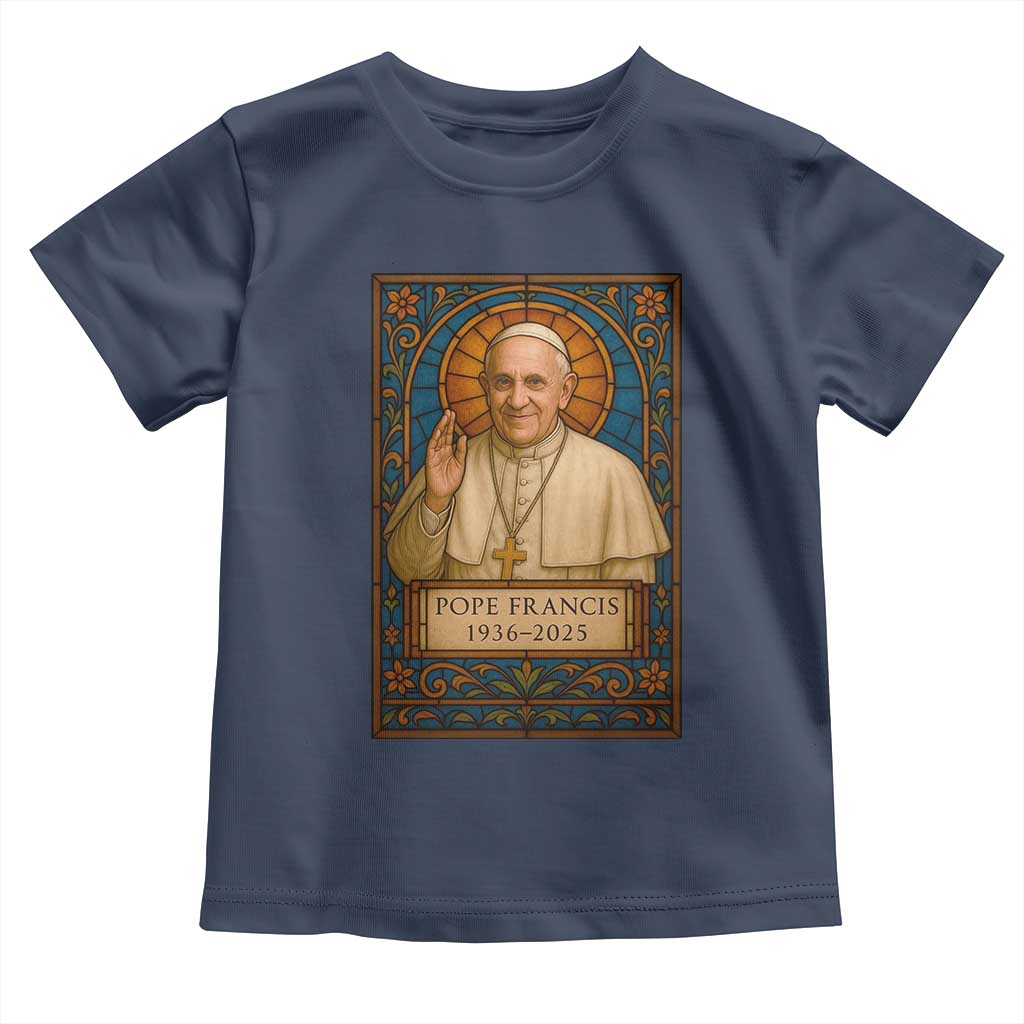 Beloved Pope Francis Toddler T Shirt 1936-2025 Memorial TS02 Navy Print Your Wear