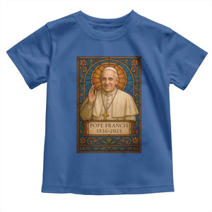 Beloved Pope Francis Toddler T Shirt 1936-2025 Memorial TS02 Royal Blue Print Your Wear