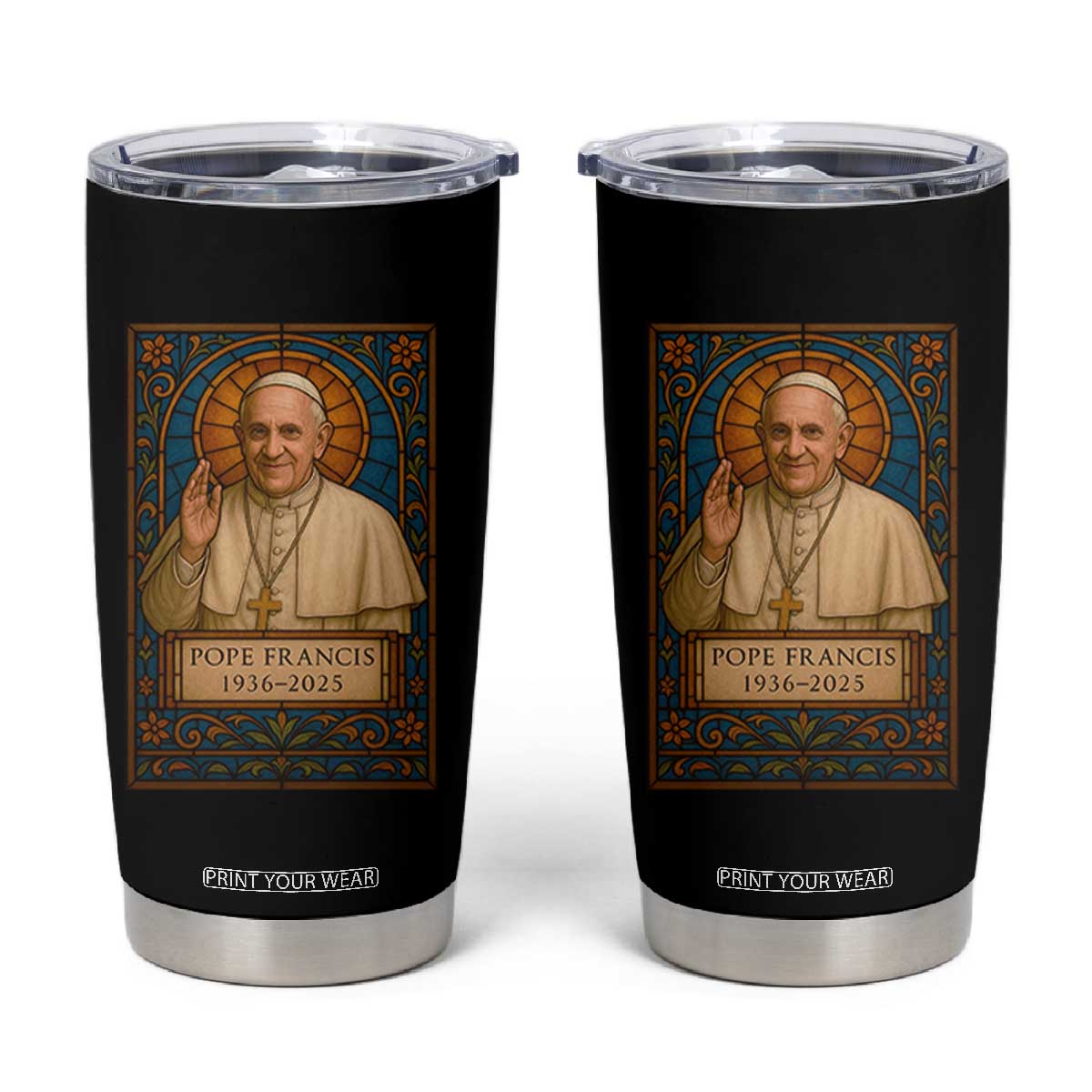 Beloved Pope Francis Tumbler Cup 1936-2025 Memorial TS02 Black Print Your Wear