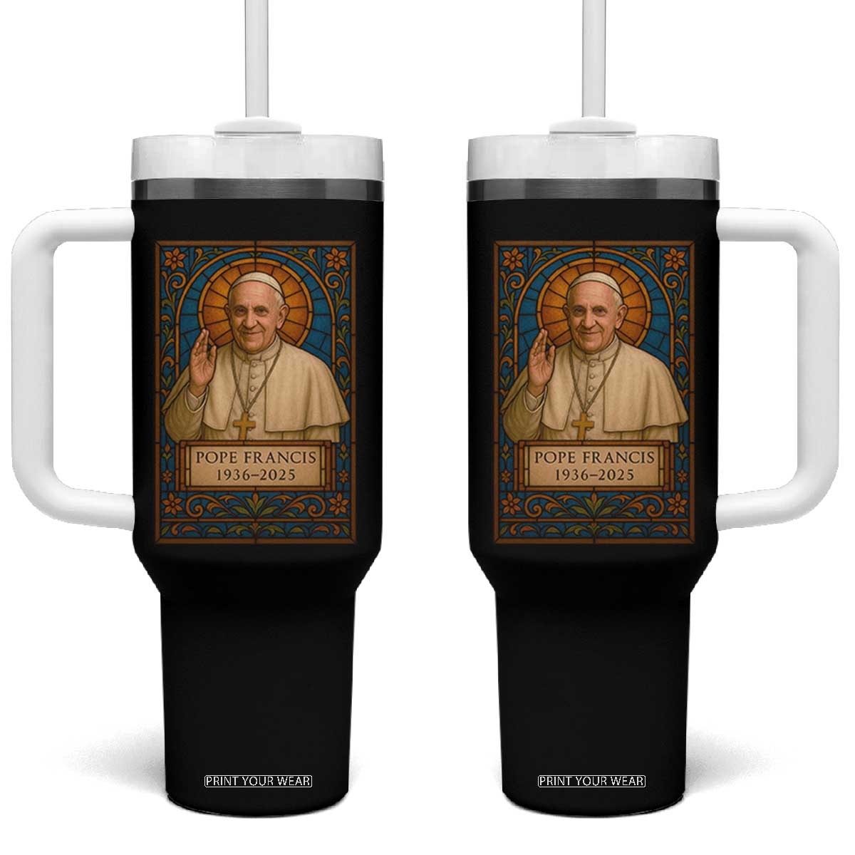 Beloved Pope Francis Tumbler With Handle 1936-2025 Memorial TS02 One Size: 40 oz Black Print Your Wear