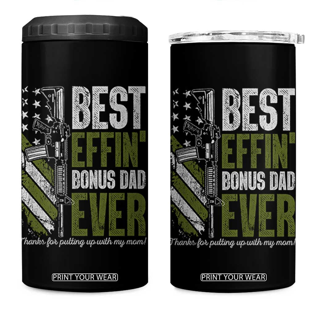 Best Effin Bonus Dad Ever 4 in 1 Can Cooler Tumbler Step Dad Gun American Flag TS10 One Size: 16 oz Black Print Your Wear