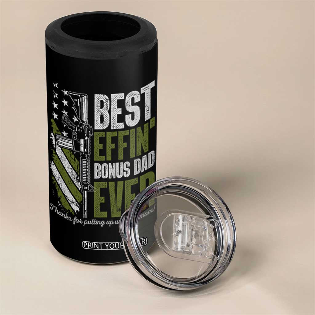 Best Effin Bonus Dad Ever 4 in 1 Can Cooler Tumbler Step Dad Gun American Flag TS10 Print Your Wear
