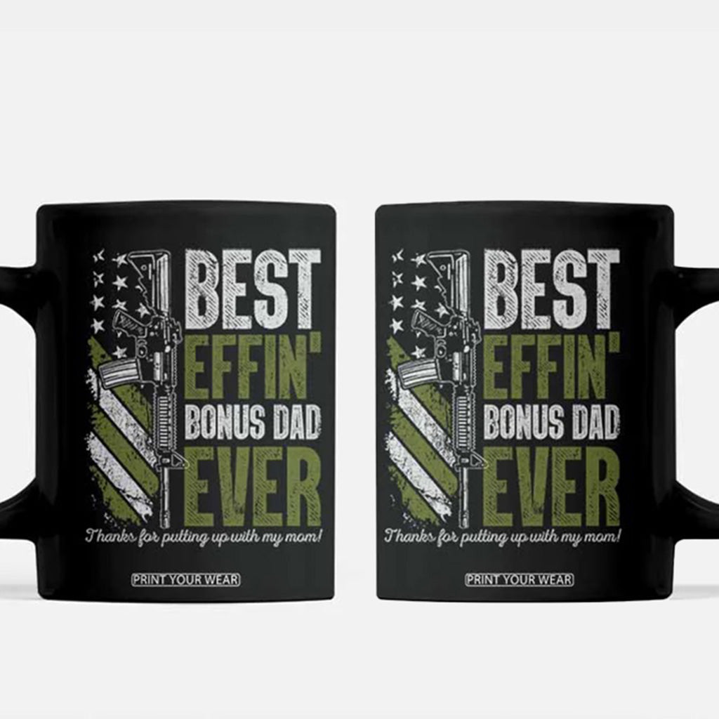 Best Effin Bonus Dad Ever Coffee Mug Step Dad Gun American Flag TS10 Black Print Your Wear