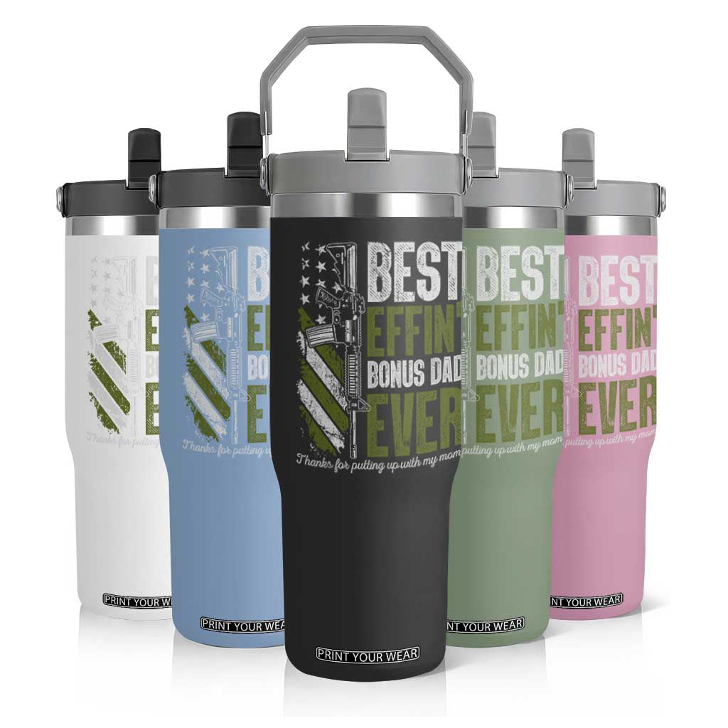 Best Effin Bonus Dad Ever Flip Straw Tumbler Step Dad Gun American Flag TS10 Print Your Wear