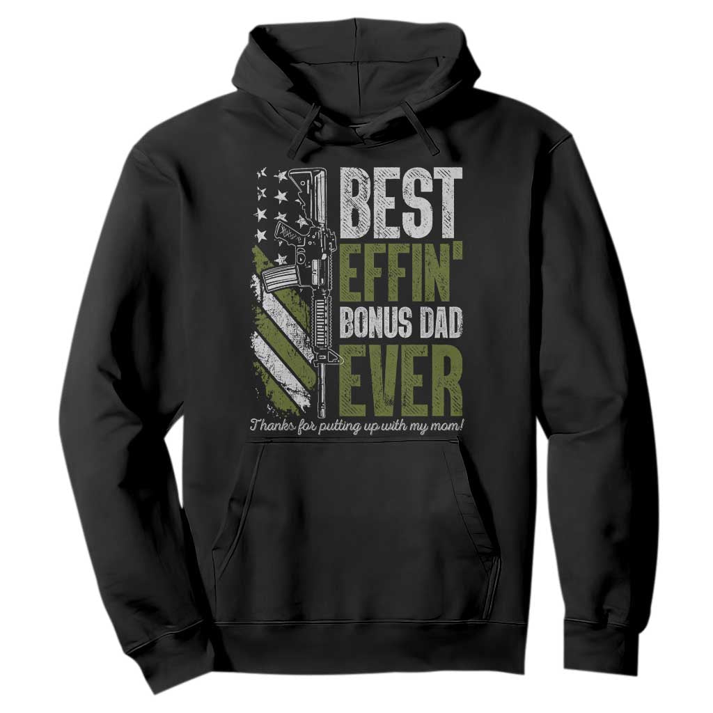 Best Effin Bonus Dad Ever Hoodie Step Dad Gun American Flag TS10 Black Print Your Wear