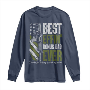 Best Effin Bonus Dad Ever Long Sleeve Shirt Step Dad Gun American Flag TS10 Navy Print Your Wear