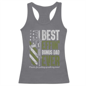 Best Effin Bonus Dad Ever Racerback Tank Top Step Dad Gun American Flag TS10 Charcoal Print Your Wear