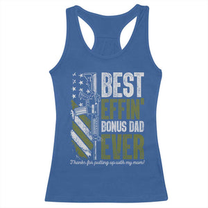 Best Effin Bonus Dad Ever Racerback Tank Top Step Dad Gun American Flag TS10 Royal Blue Print Your Wear