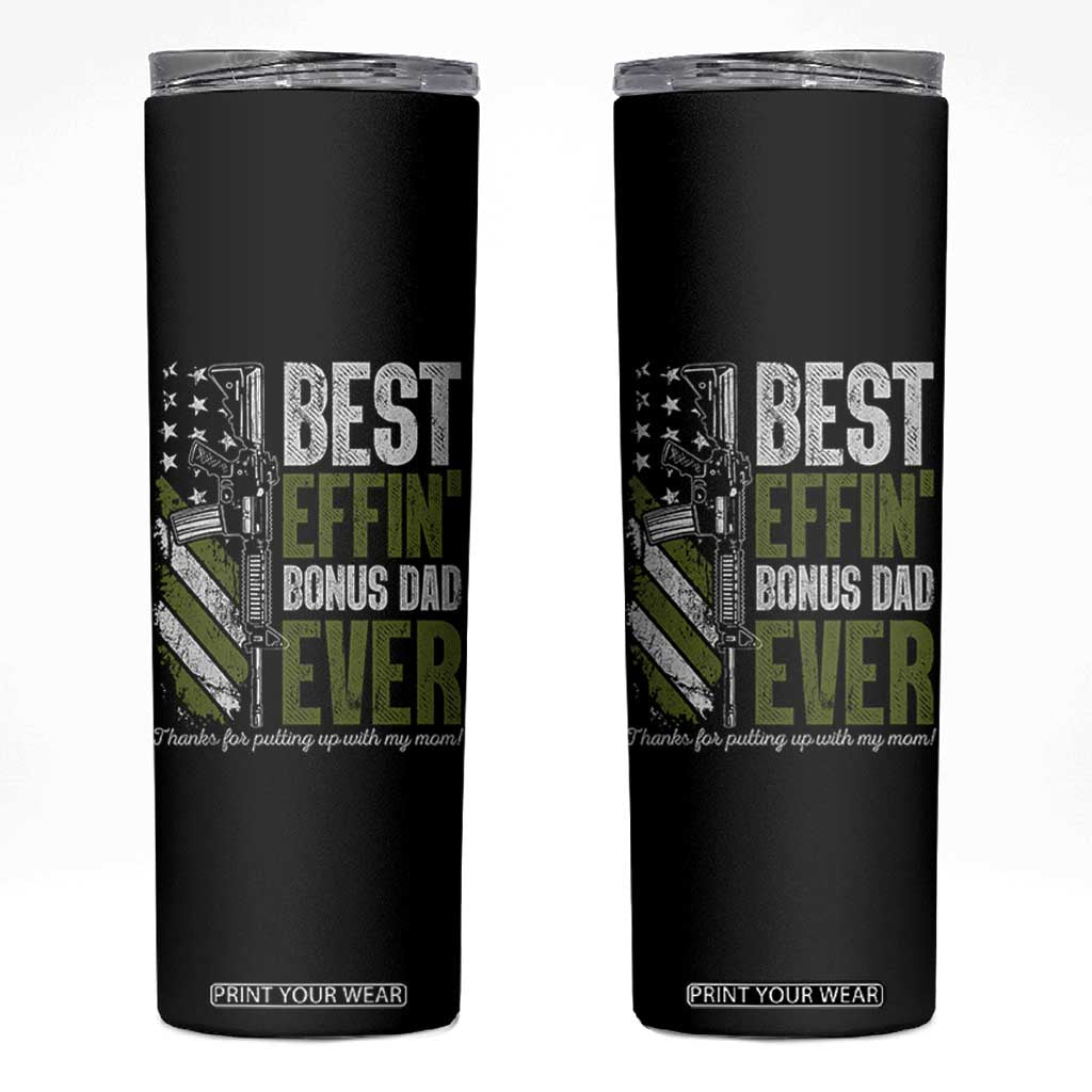 Best Effin Bonus Dad Ever Skinny Tumbler Step Dad Gun American Flag TS10 Black Print Your Wear
