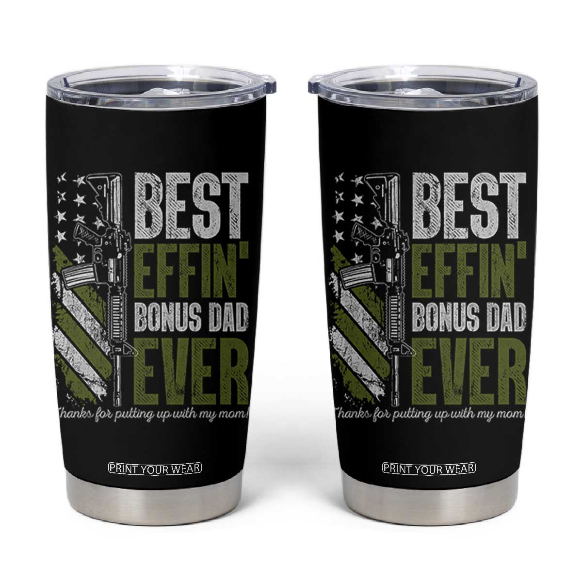 Best Effin Bonus Dad Ever Tumbler Cup Step Dad Gun American Flag TS10 Black Print Your Wear
