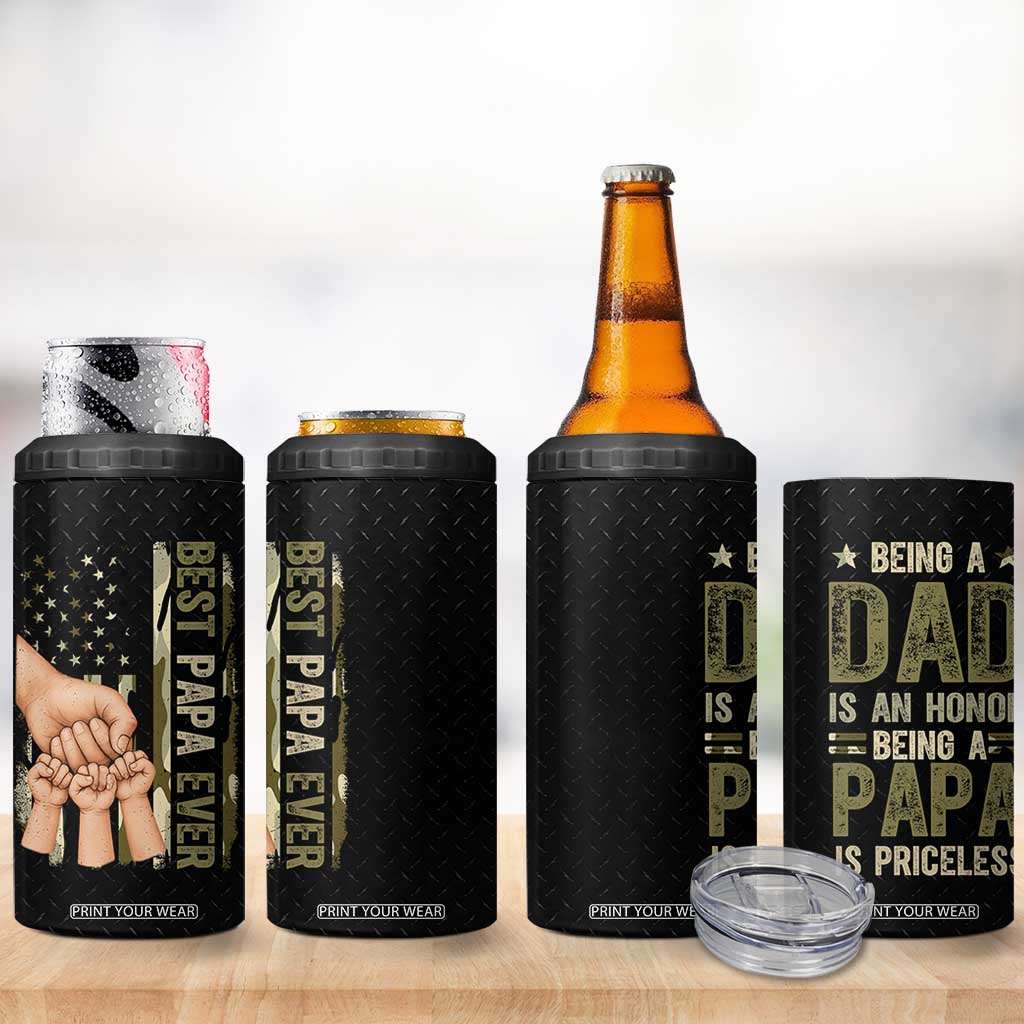 Best Papa Ever 4 in 1 Can Cooler Tumbler Being A Dad Is An Honor Vintage Camo Flag Father's Day TB11 Print Your Wear