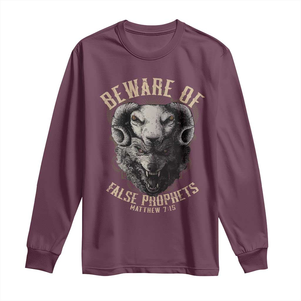 Beware Of False Prophets Long Sleeve Shirt Christian Sheep Wolf TS11 Maroon Print Your Wear