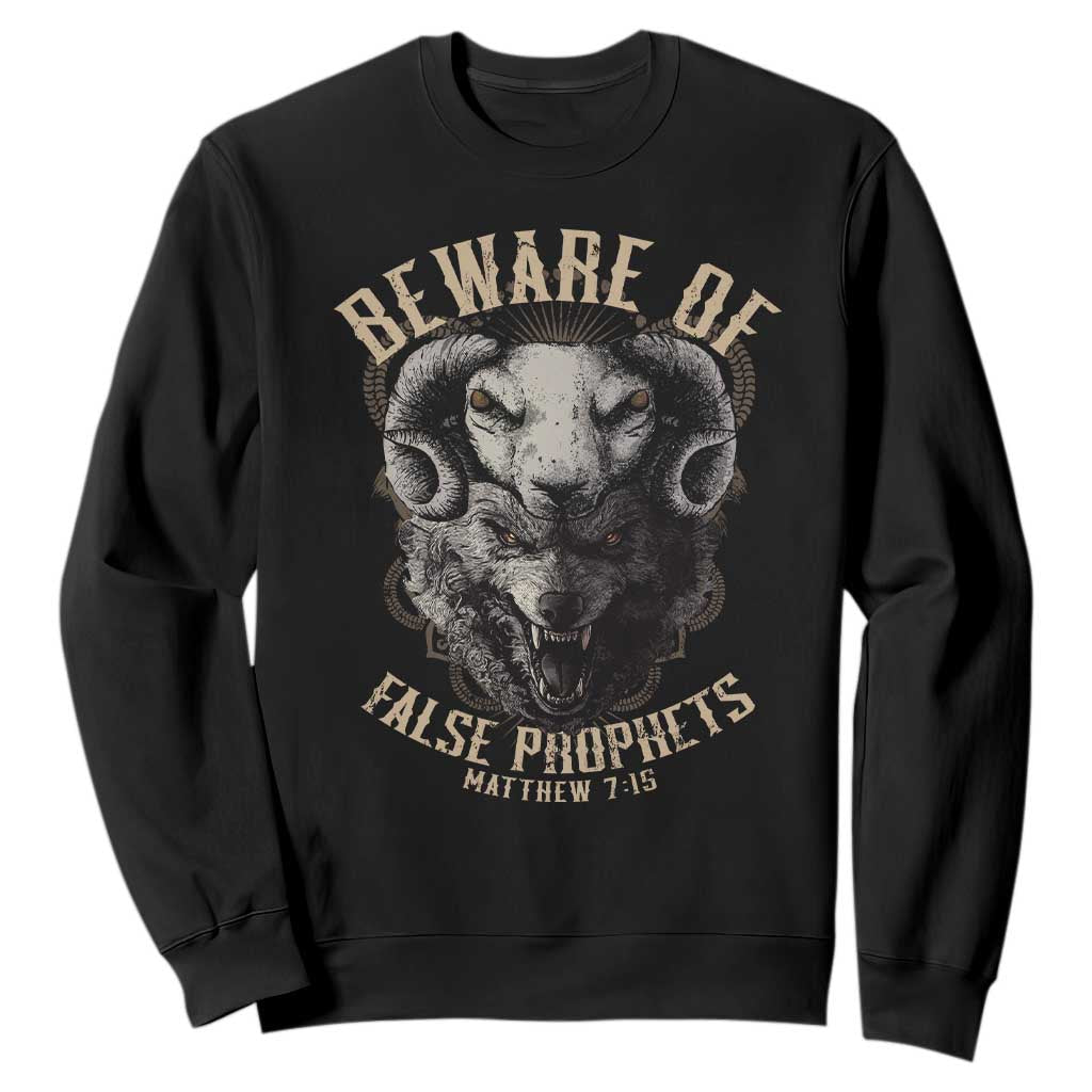 Beware Of False Prophets Sweatshirt Christian Sheep Wolf TS11 Black Print Your Wear
