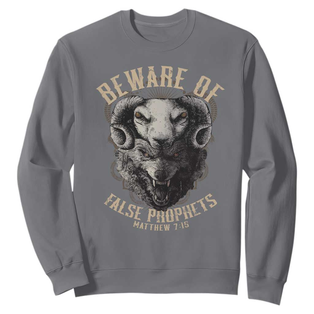 Beware Of False Prophets Sweatshirt Christian Sheep Wolf TS11 Charcoal Print Your Wear
