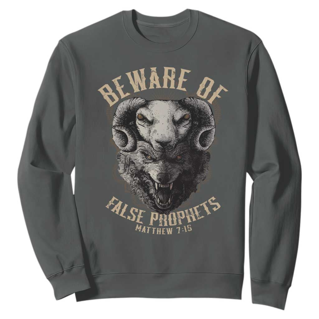 Beware Of False Prophets Sweatshirt Christian Sheep Wolf TS11 Dark Heather Print Your Wear