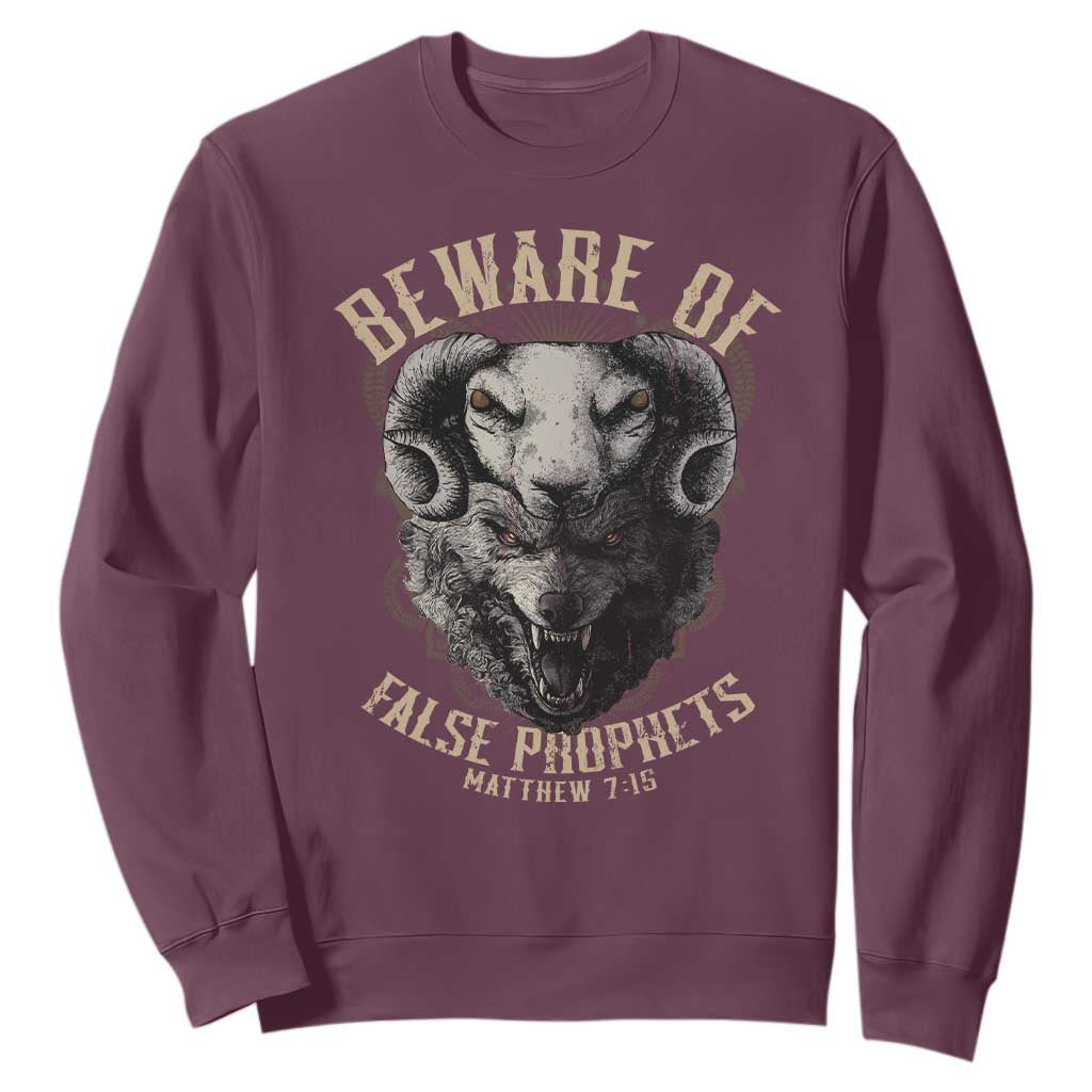 Beware Of False Prophets Sweatshirt Christian Sheep Wolf TS11 Maroon Print Your Wear
