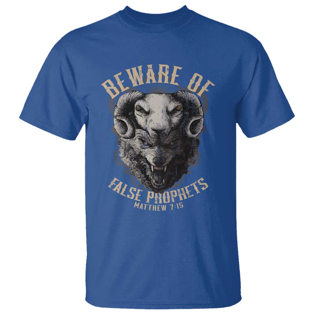 Beware Of False Prophets T Shirt Christian Sheep Wolf TS11 Royal Blue Print Your Wear