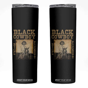 Bill Pickett Skinny Tumbler Black Cowboy Western Legend Vintage TS02 Black Print Your Wear
