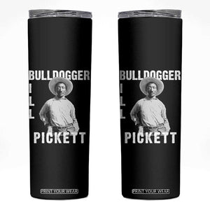 Bill Pickett Skinny Tumbler Bulldogger Black Cowboy Western Legend Vintage TS02 Black Print Your Wear