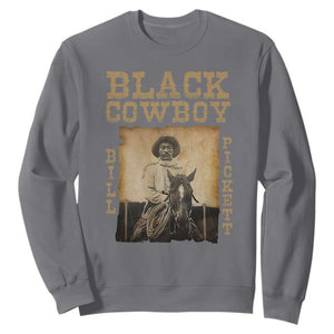 Bill Pickett Sweatshirt Black Cowboy Western Legend Vintage TS02 Charcoal Print Your Wear