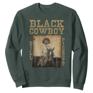 Bill Pickett Sweatshirt Black Cowboy Western Legend Vintage TS02 Dark Forest Green Print Your Wear