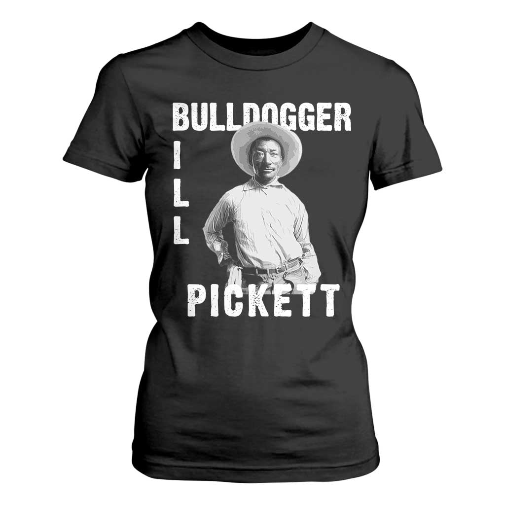 Bill Pickett T Shirt For Women Bulldogger Black Cowboy Western Legend Vintage TS02 Black Print Your Wear