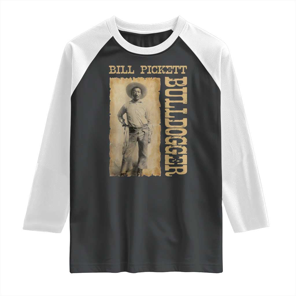 Bill Pickett The Bulldogger Raglan Shirt Western African American Cowboy TS11 Black White Print Your Wear