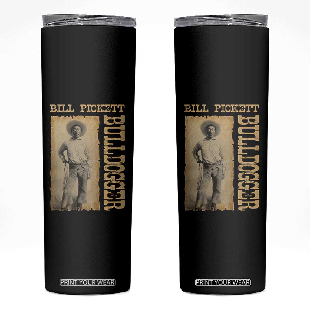 Bill Pickett The Bulldogger Skinny Tumbler Western African American Cowboy TS11 Black Print Your Wear