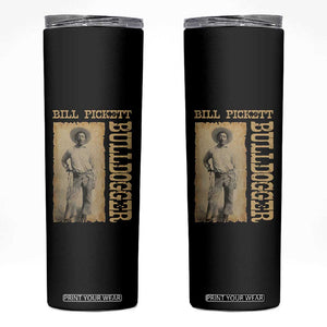 Bill Pickett The Bulldogger Skinny Tumbler Western African American Cowboy TS11 Black Print Your Wear