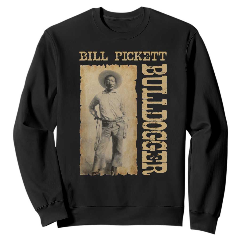 Bill Pickett The Bulldogger Sweatshirt Western African American Cowboy TS11 Black Print Your Wear