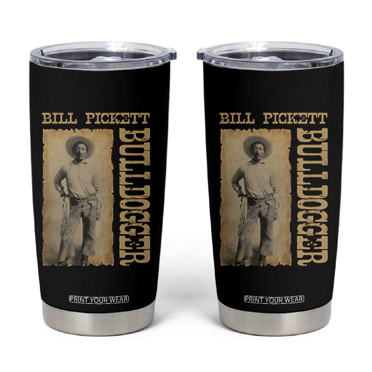 Bill Pickett The Bulldogger Tumbler Cup Western African American Cowboy TS11 Black Print Your Wear