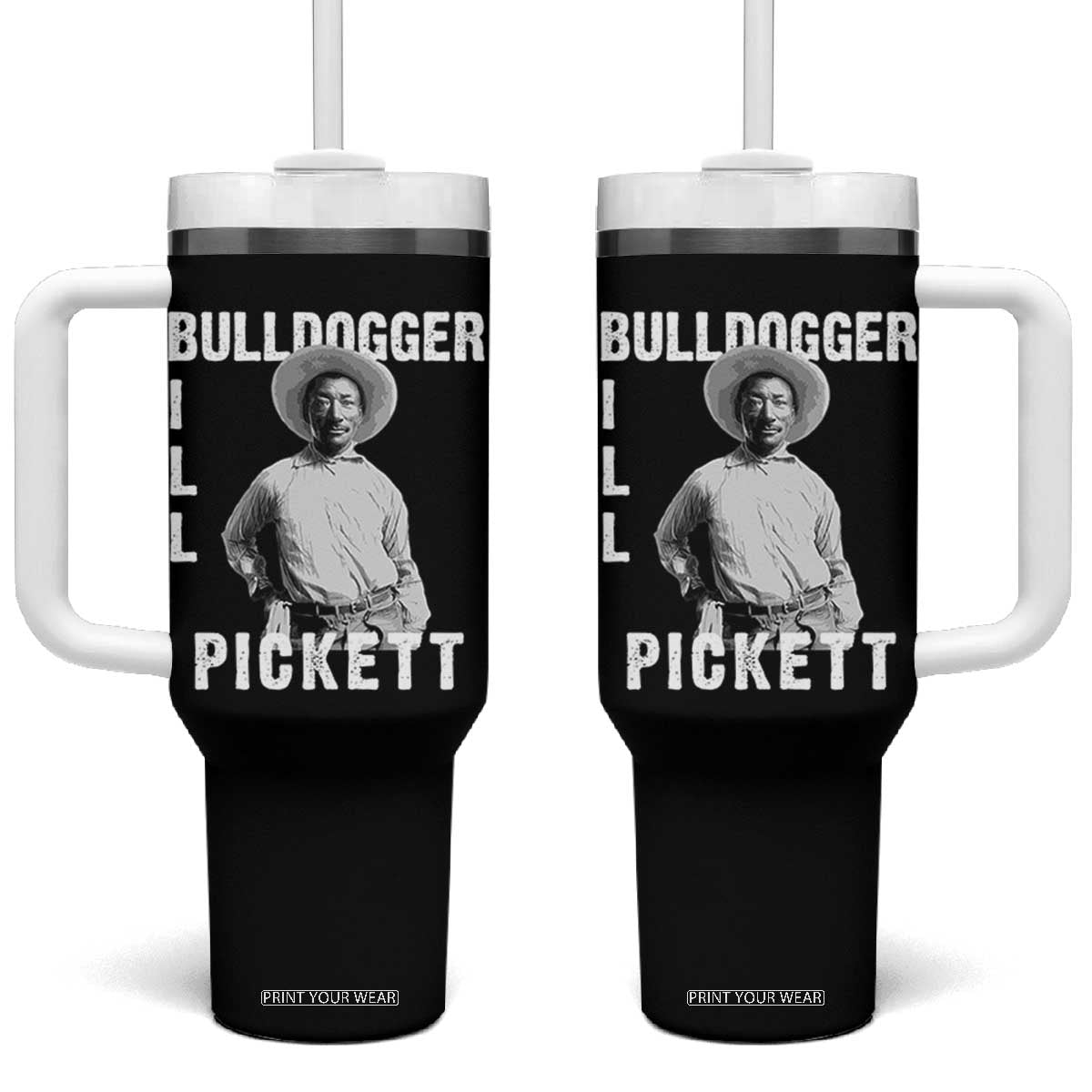 Bill Pickett Tumbler With Handle Bulldogger Black Cowboy Western Legend Vintage TS02 One Size: 40 oz Black Print Your Wear