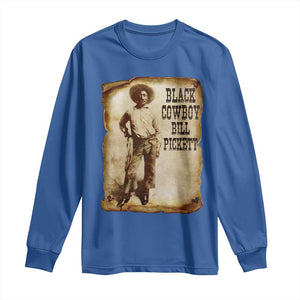 Black Cowboy Bill Pickett Long Sleeve Shirt African American Cowboys Black History TS10 Royal Blue Print Your Wear