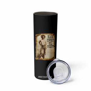 Black Cowboy Bill Pickett Skinny Tumbler African American Cowboys Black History TS10 Print Your Wear