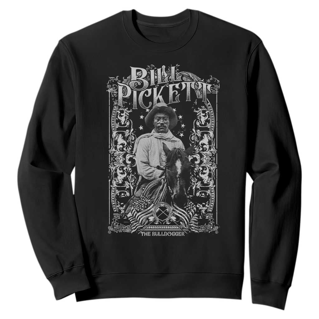 Black Cowboy Bill Pickett Sweatshirt African American Cowboy History TS11 Black Print Your Wear