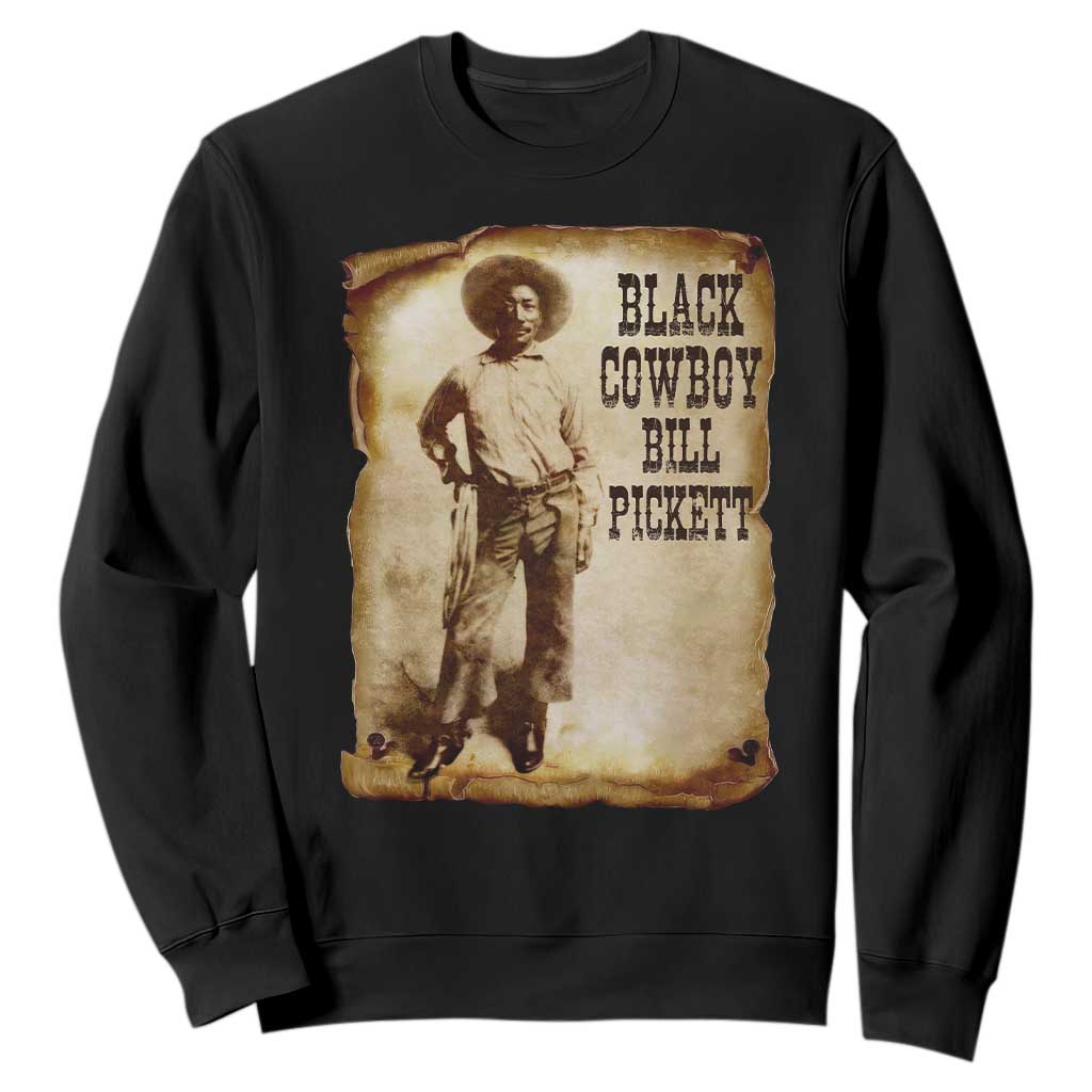 Black Cowboy Bill Pickett Sweatshirt African American Cowboys Black History TS10 Black Print Your Wear