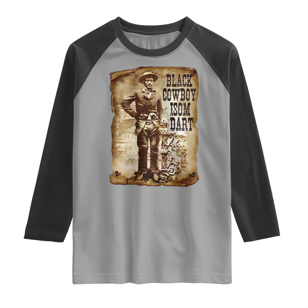 Black Cowboy Isom Dart Raglan Shirt African American Cowboys Black History TS10 Sport Gray Black Print Your Wear
