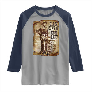 Black Cowboy Isom Dart Raglan Shirt African American Cowboys Black History TS10 Sport Gray Navy Print Your Wear