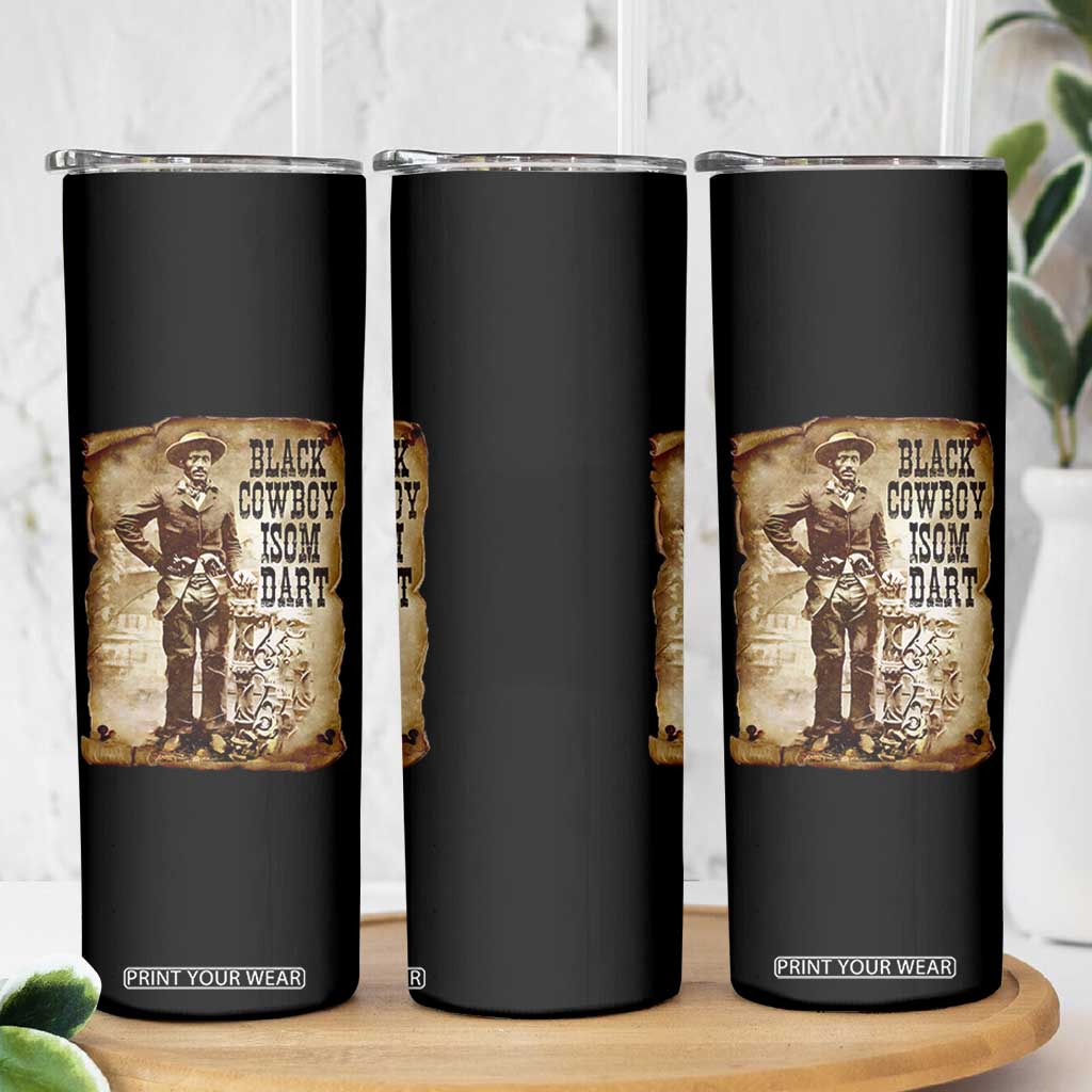 Black Cowboy Isom Dart Skinny Tumbler African American Cowboys Black History TS10 Print Your Wear
