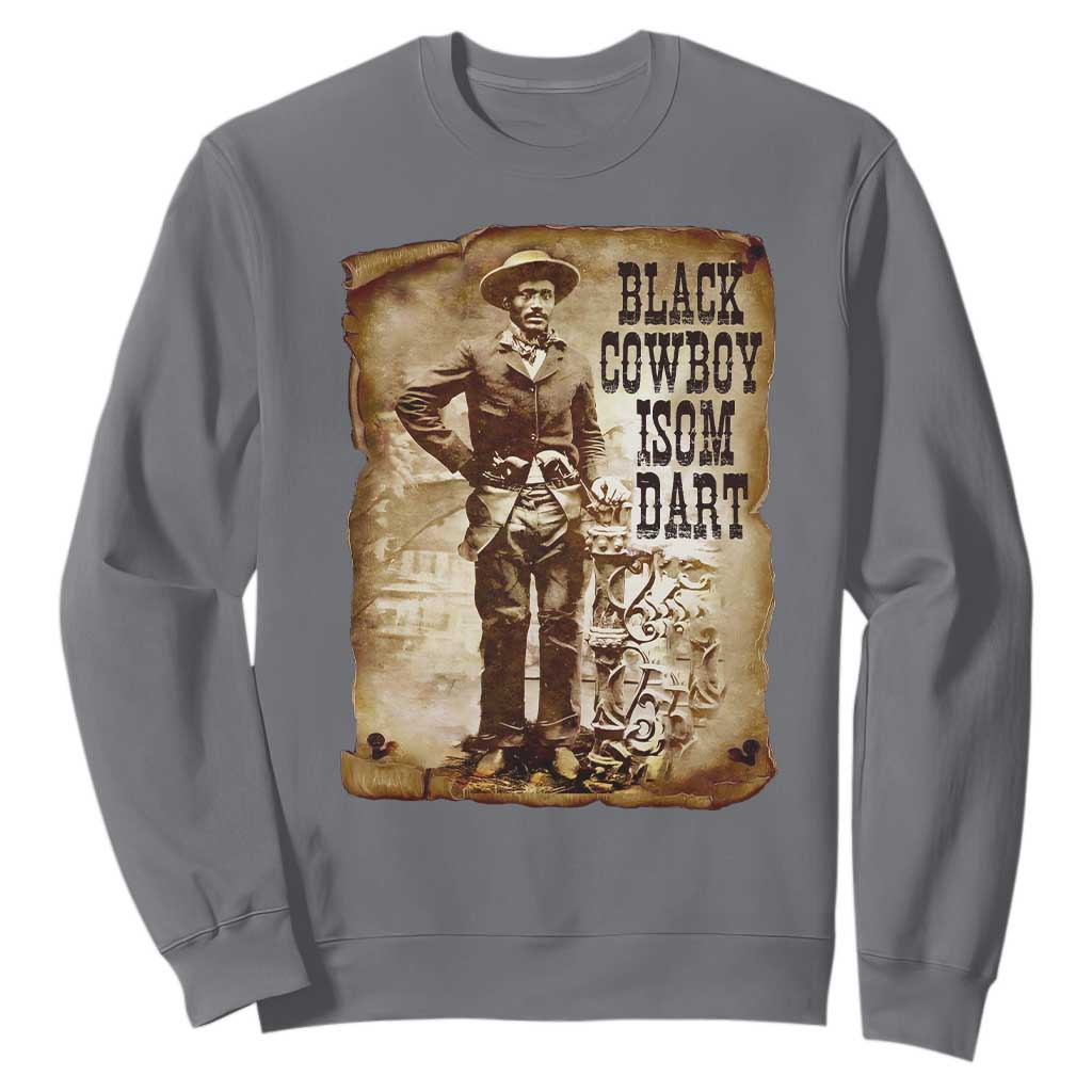 Black Cowboy Isom Dart Sweatshirt African American Cowboys Black History TS10 Charcoal Print Your Wear