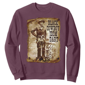 Black Cowboy Isom Dart Sweatshirt African American Cowboys Black History TS10 Maroon Print Your Wear