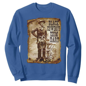 Black Cowboy Isom Dart Sweatshirt African American Cowboys Black History TS10 Royal Blue Print Your Wear
