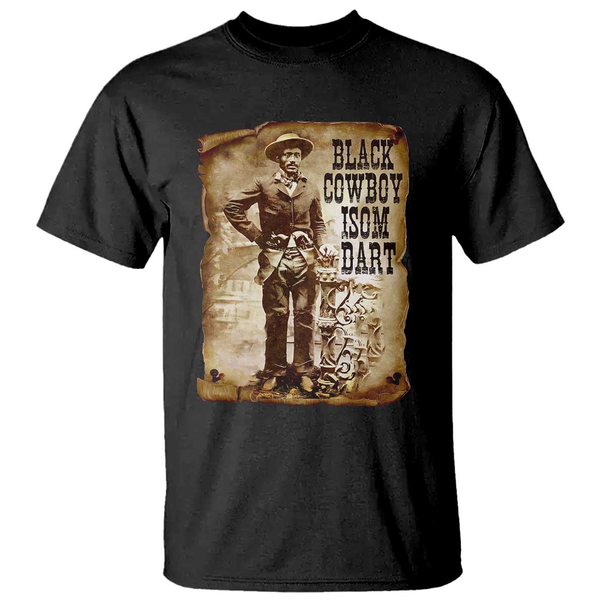 Black Cowboy Isom Dart T Shirt African American Cowboys Black History TS10 Black Print Your Wear